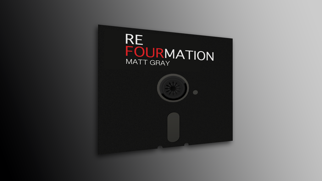 ReFourmation (Downloads PLUS EXTRAS) - Matt Gray